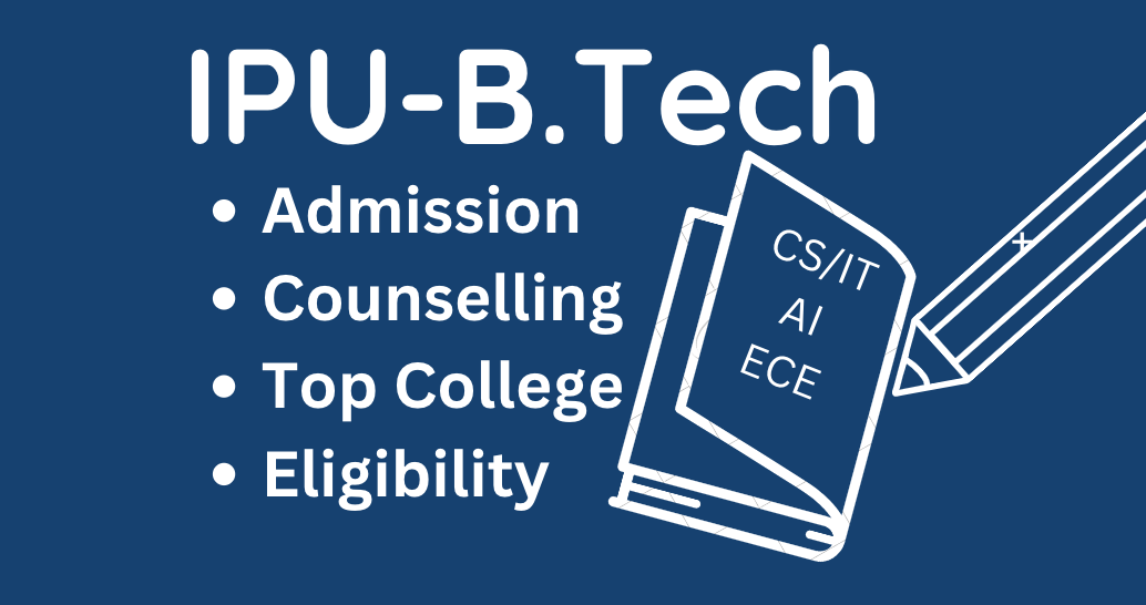 Unveiling the Best B.Tech Colleges under IP University: Your Complete Guide to Admissions and Top Institutions
